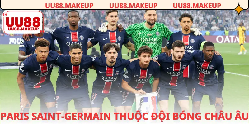 Paris Saint-Germain có tầm ảnh hưởng tại bóng đá Châu Âu