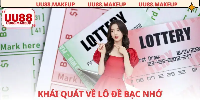 Sơ lược lô đề bạc nhớ